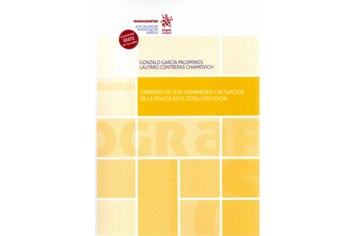 CRÍMENES DE LESA HUMANIDAD Y ACTUACIÓN DE LA POLICÍA EN EL ESTALLIDO SOCIAL