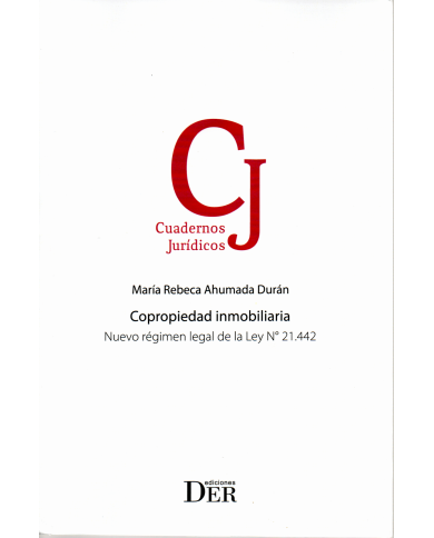 COPROPIEDAD INMOBILIARIA - NUEVO RÉGIMEN LEGAL DE LA LEY N° 21.442