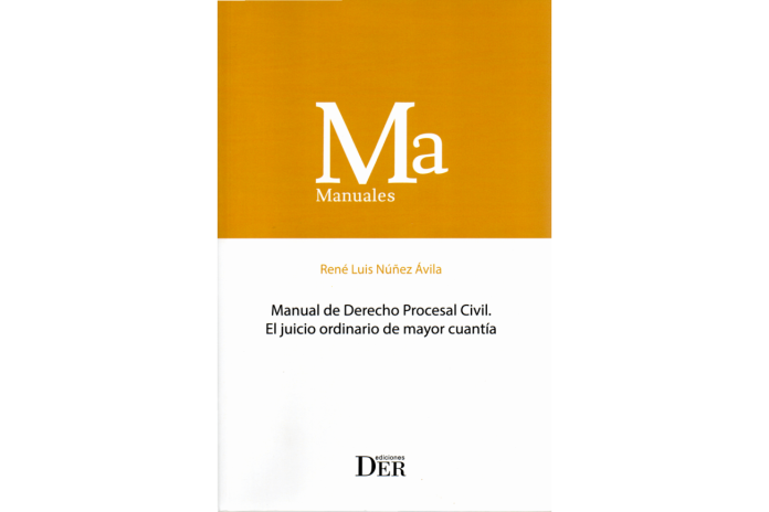 MANUAL DE DERECHO PROCESAL CIVIL - EL JUICIO ORDINARIO DE MAYOR CUANTÍA