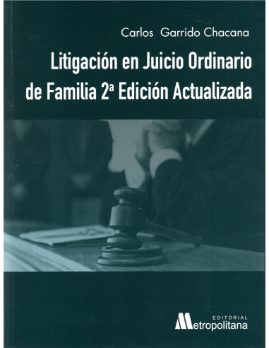 LITIGACIÓN EN JUICIO ORDINARIO DE FAMILIA