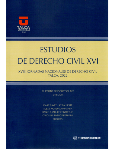 ESTUDIOS DE DERECHO CIVIL XVI - XVIII JORNADAS NACIONALES DE DERECHO CIVIL - Talca, 2022
