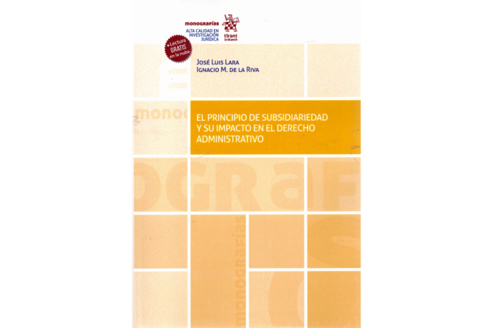 EL PRINCIPIO DE SUBSIDIARIEDAD Y SU IMPACTO EN EL DERECHO ADMINISTRATIVO