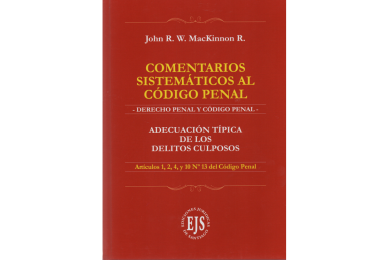 COMENTARIOS SISTEMÁTICOS AL CÓDIGO PENAL - ADECUACIÓN TÍPICA DE LOS DELITOS CULPOSOS