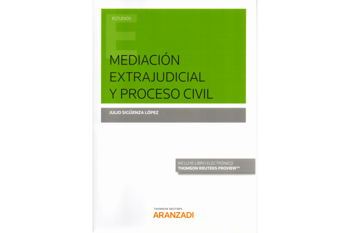 MEDIACIÓN EXTRAJUDICIAL Y PROCESO CIVIL