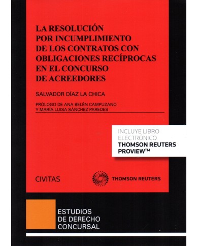 LA RESOLUCIÓN POR INCUMPLIMIENTO DE LOS CONTRATOS CON OBLIGACIONES RECÍPROCAS EN EL CONCURSO DE ACREEDORES