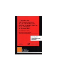 LA RESOLUCIÓN POR INCUMPLIMIENTO DE LOS CONTRATOS CON OBLIGACIONES RECÍPROCAS EN EL CONCURSO DE ACREEDORES