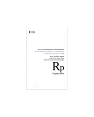 ACTO Y PROCEDIMIENTO ADMINISTRATIVO - ANÁLISIS NORMATIVO, DOGMÁTICO Y JURISPRUDENCIAL
