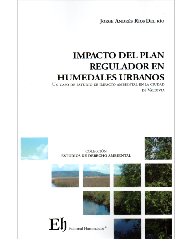 IMPACTO DEL PLAN REGULADOR EN HUMEDALES URBANOS