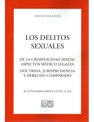 LOS DELITOS SEXUALES - DE LA CRIMINALIDAD SEXUAL, ASPECTOS MÉDICO LEGALES