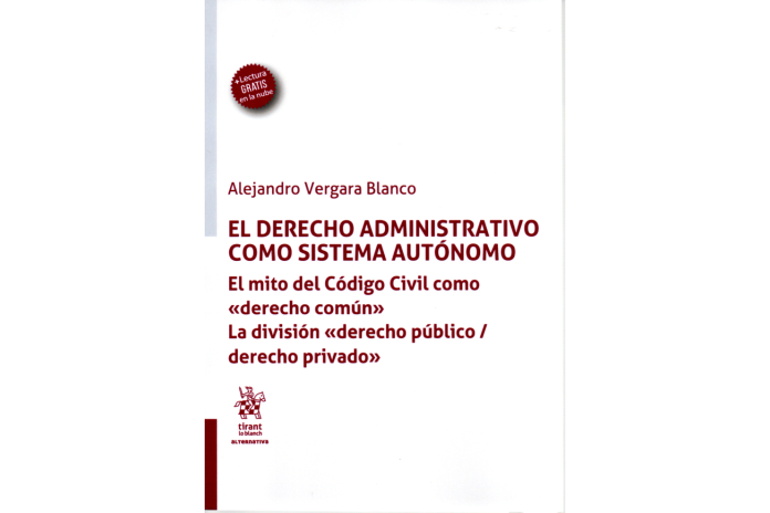 EL DERECHO ADMINISTRATIVO COMO SISTEMA AUTÓNOMO (1ª Edición)