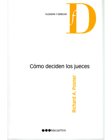 CÓMO DECIDEN LOS JUECES