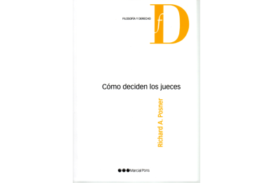 CÓMO DECIDEN LOS JUECES