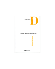 CÓMO DECIDEN LOS JUECES