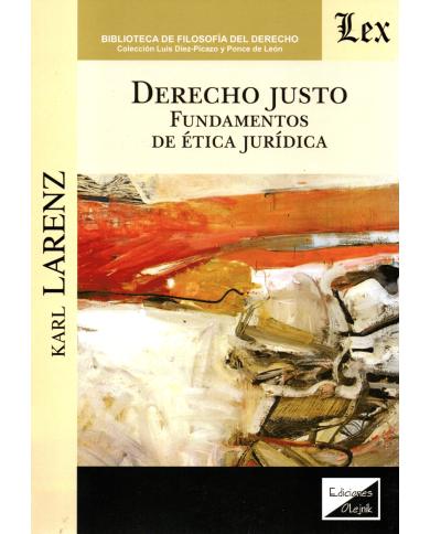 DERECHO JUSTO - FUNDAMENTOS DE ÉTICA JURÍDICA