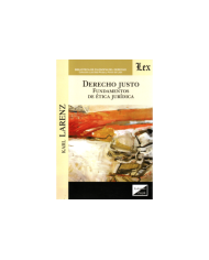 DERECHO JUSTO - FUNDAMENTOS DE ÉTICA JURÍDICA