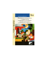 PROPIEDAD INTELECTUAL Y LIBERTAD DE EXPRESIÓN EN INTERNET - ANÁLISIS LEGISLATIVO Y JURISPRUDENCIAL COMPARADO