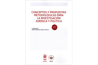CONCEPTOS Y PROPUESTAS METODOLÓGICAS PARA LA INVESTIGACIÓN JURÍDICA Y POLÍTICA