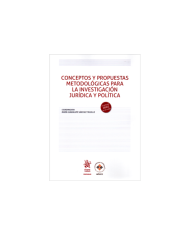 CONCEPTOS Y PROPUESTAS METODOLÓGICAS PARA LA INVESTIGACIÓN JURÍDICA Y POLÍTICA