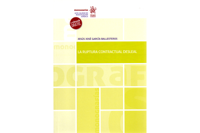 LA RUPTURA CONTRACTUAL DESLEAL