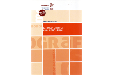 LA PRUEBA CIENTÍFICA EN LA JUSTICIA PENAL
