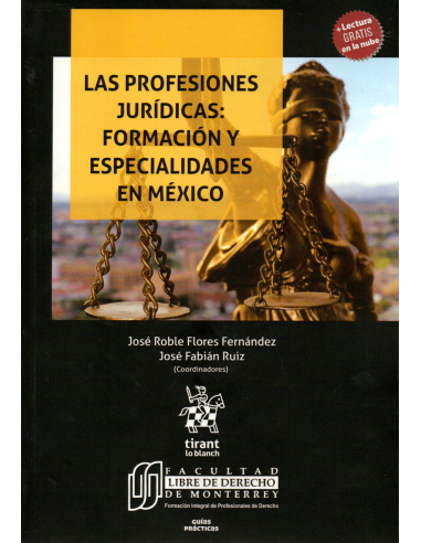 LAS PROFESIONES JURÍDICAS: FORMACIÓN Y ESPECIALIDADES EN MÉXICO
