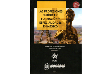 LAS PROFESIONES JURÍDICAS: FORMACIÓN Y ESPECIALIDADES EN MÉXICO