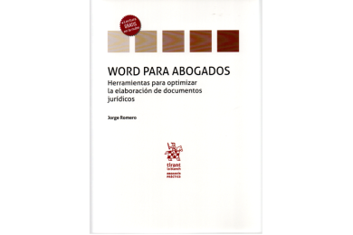 WORD PARA ABOGADOS - HERRAMIENTAS PARA OPTIMIZAR LA ELABORACIÓN DE DOCUMENTOS JURÍDICOS