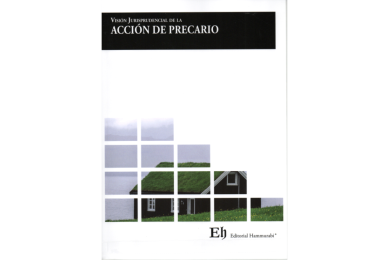 VISIÓN JURISPRUDENCIAL DE LA ACCIÓN DE PRECARIO