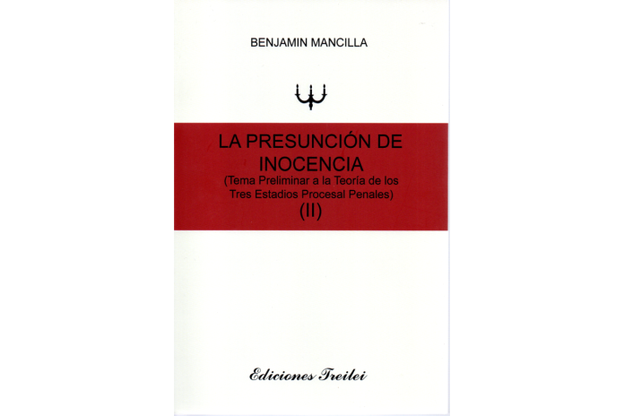 LA PRESUNCIÓN DE INOCENCIA (TEMA PRELIMINAR A LA TEORÍA DE LOS TRES ESTADIOS PROCESAL PENALES) (II)