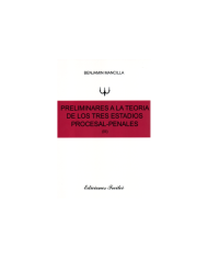 PRELIMINARES A LA TEORÍA DE LOS TRES ESTADIOS PROCESAL-PENALES (III)