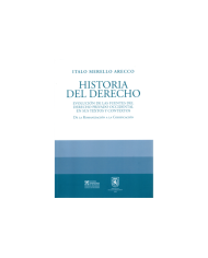 HISTORIA DEL DERECHO - EVOLUCIÓN DE LAS FUENTES DEL DERECHO PRIVADO OCCIDENTAL EN SUS TEXTOS Y CONTEXTOS