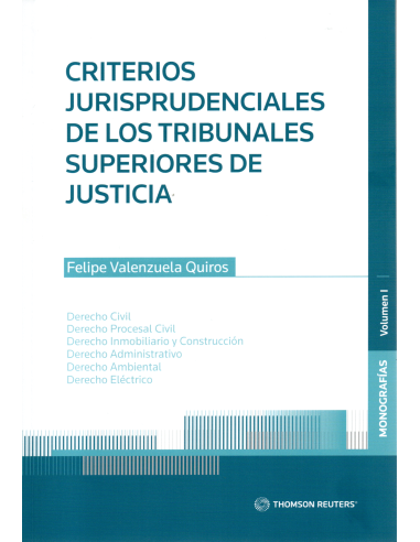 CRITERIOS JURISPRUDENCIALES DE LOS TRIBUNALES SUPERIORES DE JUSTICIA - VOL I