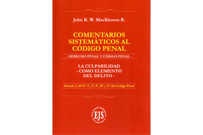 COMENTARIOS SISTEMÁTICOS AL CÓDIGO PENAL - LA CULPABILIDAD COMO ELEMENTO DEL DELITO