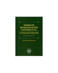 DEBER DE RENEGOCIACIÓN CONTRACTUAL - ENTRE LA FUERZA OBLIGATORIA LA TEORÍA DE LA IMPREVISIÓN