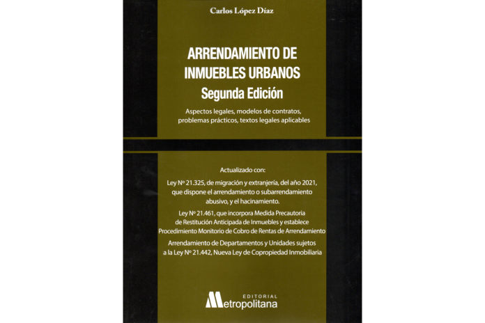 ARRENDAMIENTO DE INMUEBLES URBANOS - ASPECTOS LEGALES, MODELOS DE CONTRATOS, PROBLEMAS PRÁCTICOS, TEXTOS LEGALES APLICABLES