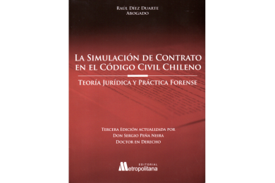 LA SIMULACIÓN DE CONTRATO EN EL CÓDIGO CIVIL CHILENO
