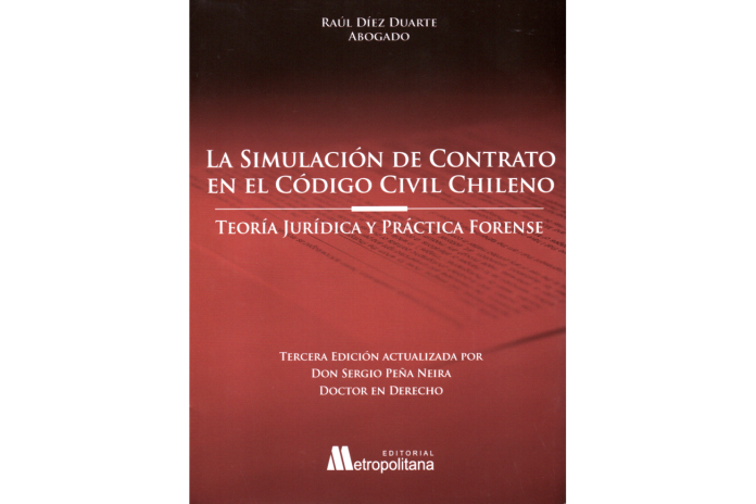 LA SIMULACIÓN DE CONTRATO EN EL CÓDIGO CIVIL CHILENO