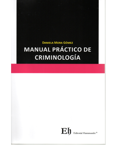 MANUAL PRÁCTICO DE CRIMINOLOGÍA