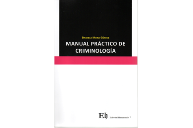 MANUAL PRÁCTICO DE CRIMINOLOGÍA