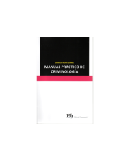 MANUAL PRÁCTICO DE CRIMINOLOGÍA