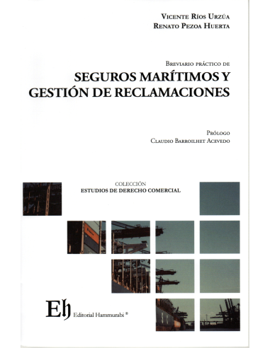 BREVIARIO PRÁCTICO DE SEGUROS MARÍTIMOS Y GESTIÓN DE RECLAMACIONES