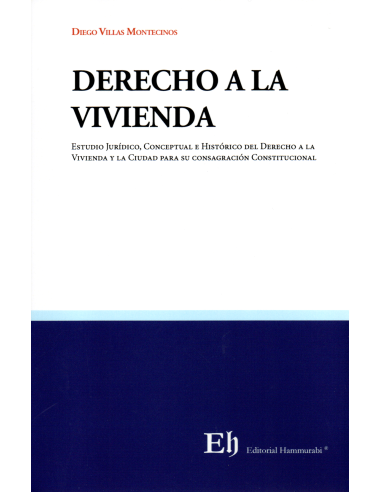 DERECHO A LA VIVIENDA - ESTUDIO JURÍDICO, CONCEPTUAL E HISTÓRICO...