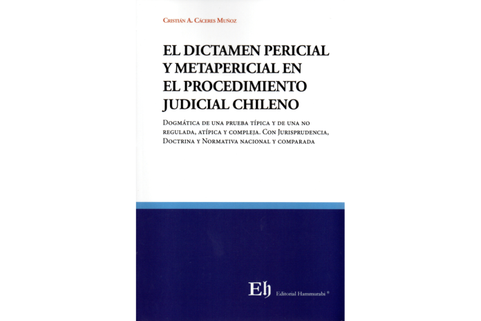 EL DICTAMEN PERICIAL Y METAPERICIAL EN EL PROCEDIMIENTO JUDICIAL CHILENO