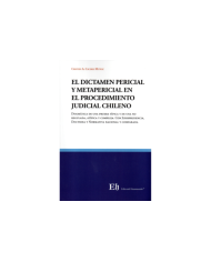 EL DICTAMEN PERICIAL Y METAPERICIAL EN EL PROCEDIMIENTO JUDICIAL CHILENO