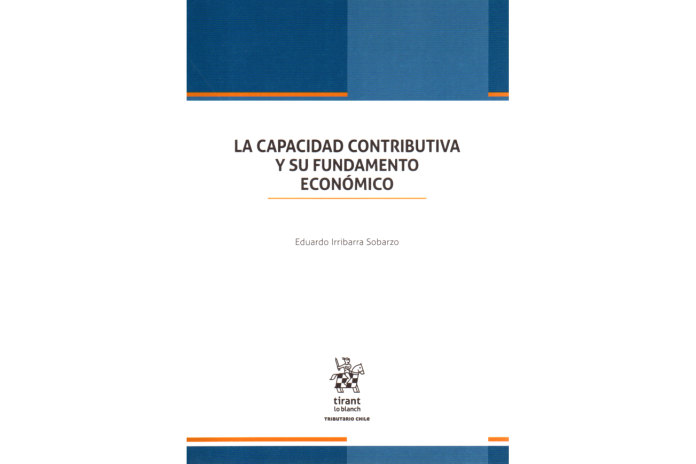 LA CAPACIDAD CONTRIBUTIVA Y SU FUNDAMENTO ECONÓMICO