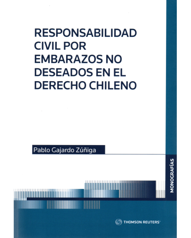 RESPONSABILIDAD CIVIL POR EMBARAZOS NO DESEADOS EN EL DERECHO CHILENO