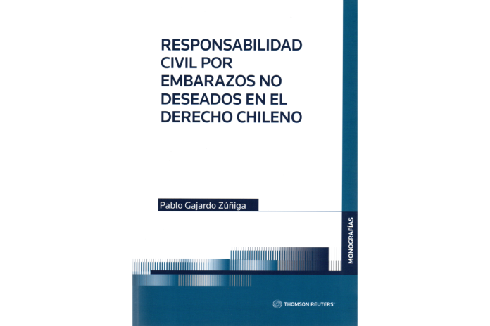 RESPONSABILIDAD CIVIL POR EMBARAZOS NO DESEADOS EN EL DERECHO CHILENO