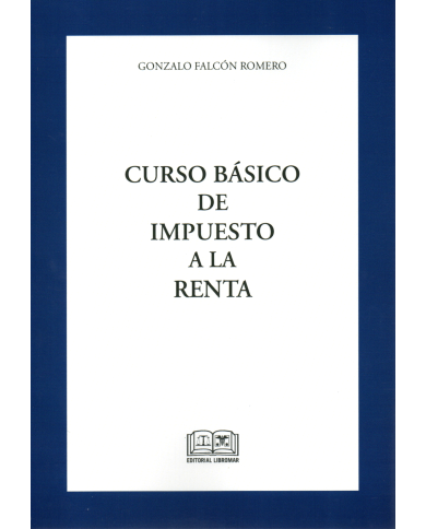 CURSO BÁSICO DE IMPUESTO A LA RENTA