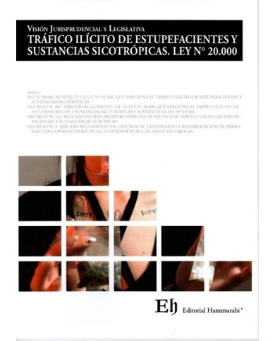 VISIÓN JURISPRUDENCIAL Y LEGISLATIVA TRÁFICO ILÍCITO DE ESTUPEFACIENTES Y SUSTANCIAS SICOTRÓPICAS. LEY N° 20.000