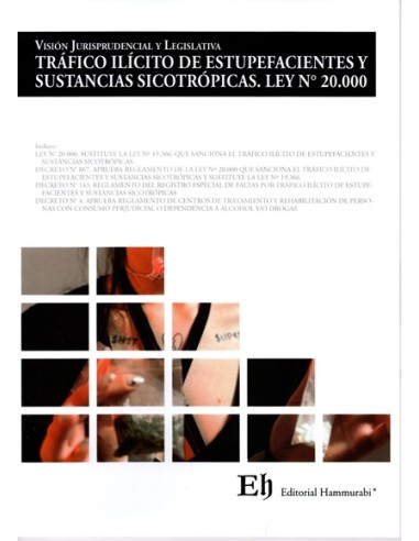 VISIÓN JURISPRUDENCIAL Y LEGISLATIVA TRÁFICO ILÍCITO DE ESTUPEFACIENTES Y SUSTANCIAS SICOTRÓPICAS. LEY N° 20.000